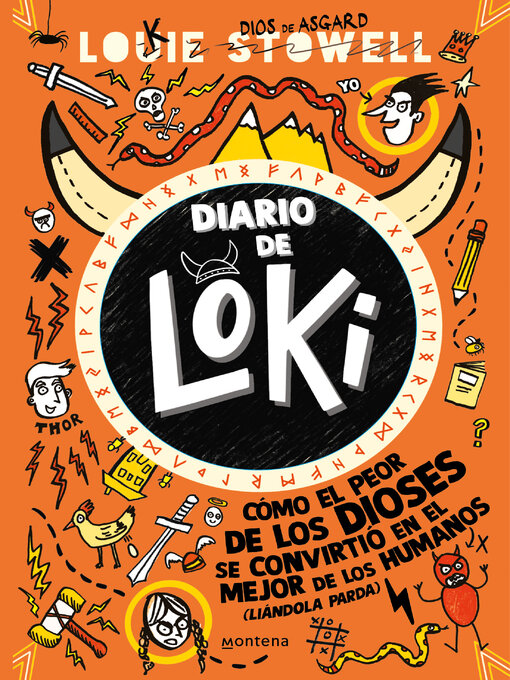 Title details for Diario de Loki 1--Cómo el peor de los dioses se convirtió en el mejor de los humanos (liándola parda) by Louie Stowell - Wait list